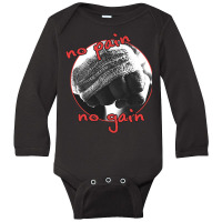 No Pain No Gain Long Sleeve Baby Bodysuit | Artistshot