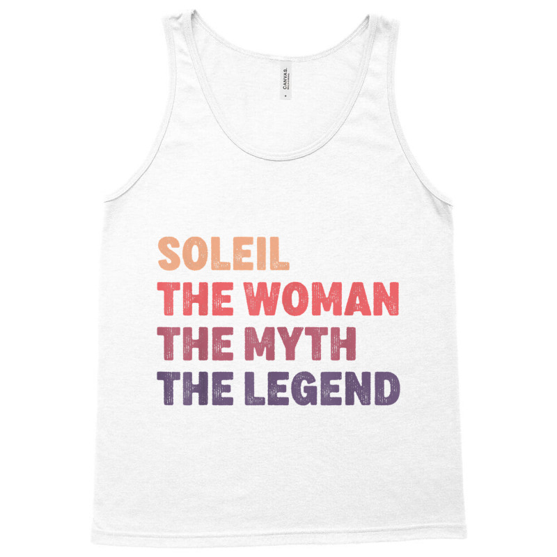 Soleil Woman Myth Legend, Gag Personalized Name Birthday T Shirt Tank Top | Artistshot