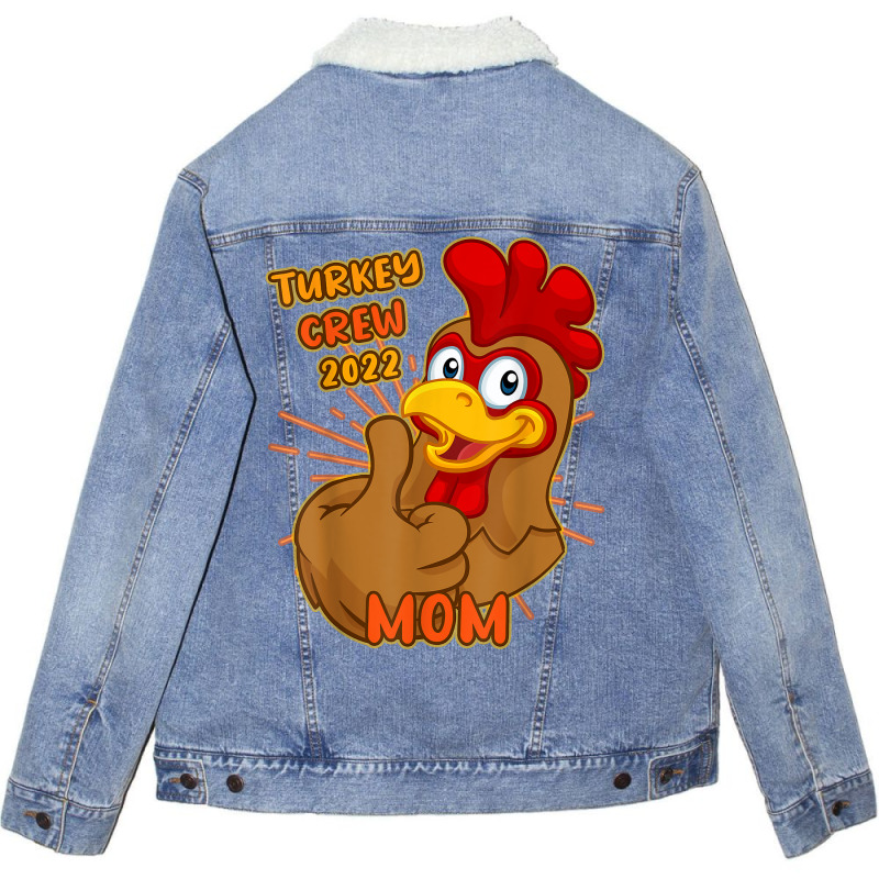 Turkey Crew 2022 Mom Thanksgiving Matching Family Mother T Shirt Unisex Sherpa-lined Denim Jacket | Artistshot