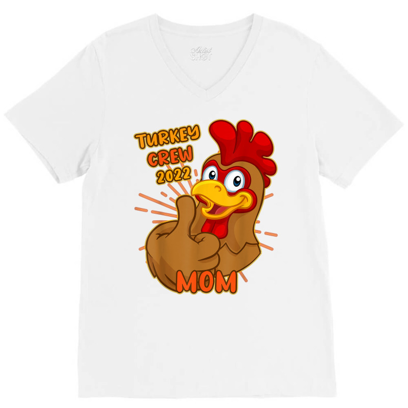 Turkey Crew 2022 Mom Thanksgiving Matching Family Mother T Shirt V-neck Tee | Artistshot