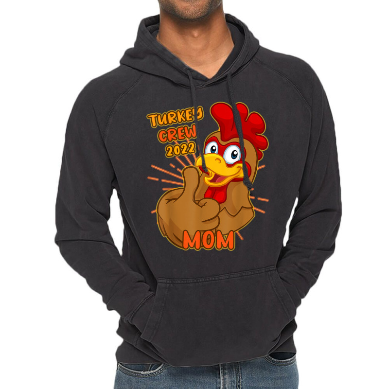 Turkey Crew 2022 Mom Thanksgiving Matching Family Mother T Shirt Vintage Hoodie | Artistshot