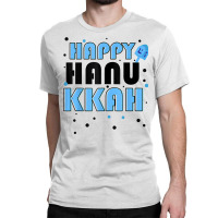 Happy Hanukkah Winter Holiday Chanukkah Jewish Religious T Shirt Classic T-shirt | Artistshot