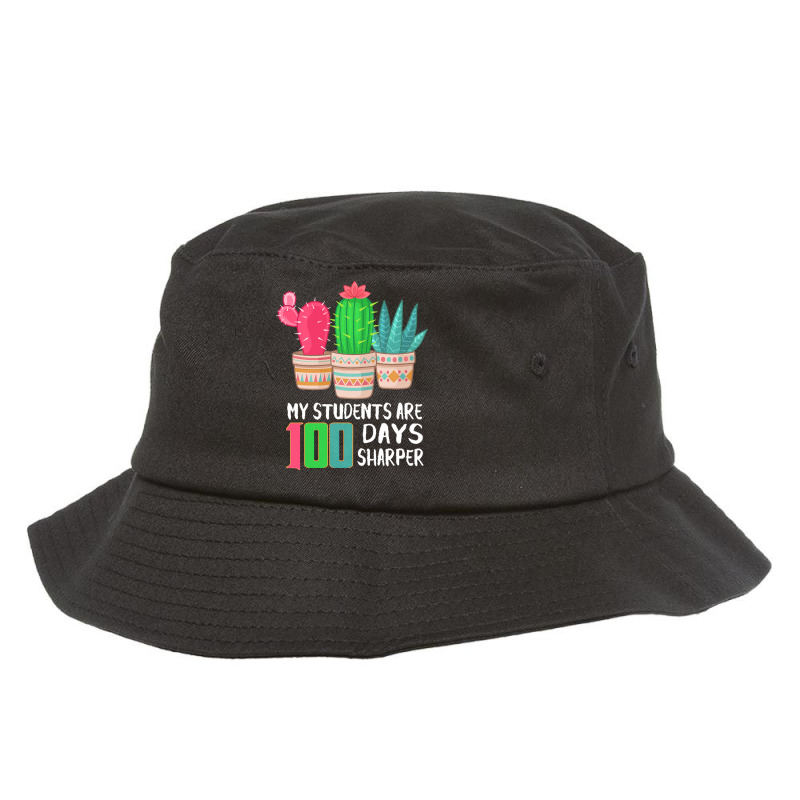 Funny 100 Days Of School Gift T  Shirt My Students Are 100 Days Sharpe Bucket Hat | Artistshot