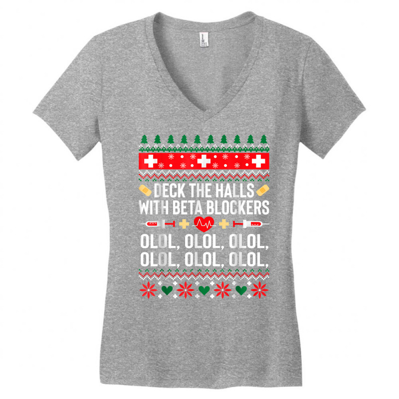 Deck The Halls With Beta Blockers Nurse Christmas Ugly Xmas T Shirt Women's V-Neck T-Shirt by nejnda | Artistshot