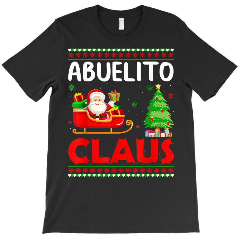 Xmas Tree Santa Christmas Costume Matching Abuelito Claus T Shirt T-shirt | Artistshot