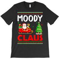 Xmas Tree Santa Christmas Costume Matching Moody Claus T Shirt T-shirt | Artistshot