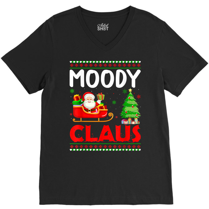 Xmas Tree Santa Christmas Costume Matching Moody Claus T Shirt V-neck Tee | Artistshot