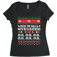 Deck The Halls With Beta Blockers Nurse Christmas Ugly Xmas Sweatshirt Women's Triblend Scoop T-shirt | Artistshot