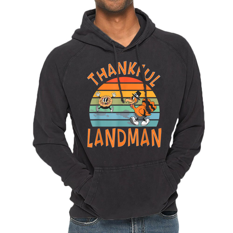 Landman Job Funny Thanksgiving T Shirt Vintage Hoodie by lejo83khanna | Artistshot