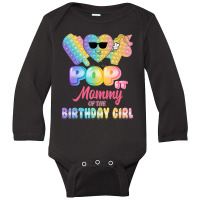 Mommy Of The Birthday Pop It Girl Bday Party Funny Long Sleeve Baby Bodysuit | Artistshot