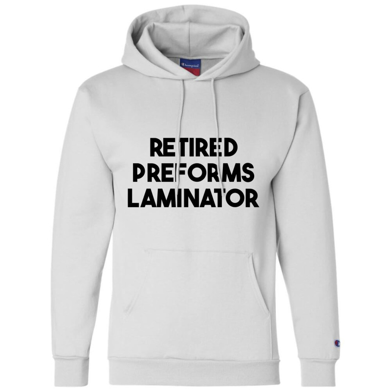 Retired Preforms Laminator Premium T Shirt Champion Hoodie by wafaha | Artistshot