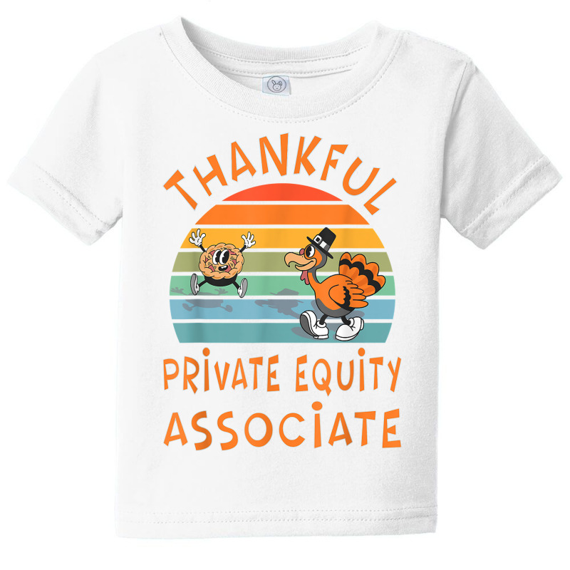 Private Equity Associate Job Funny Thanksgiving T Shirt Baby Tee by anitrasargisg5b | Artistshot