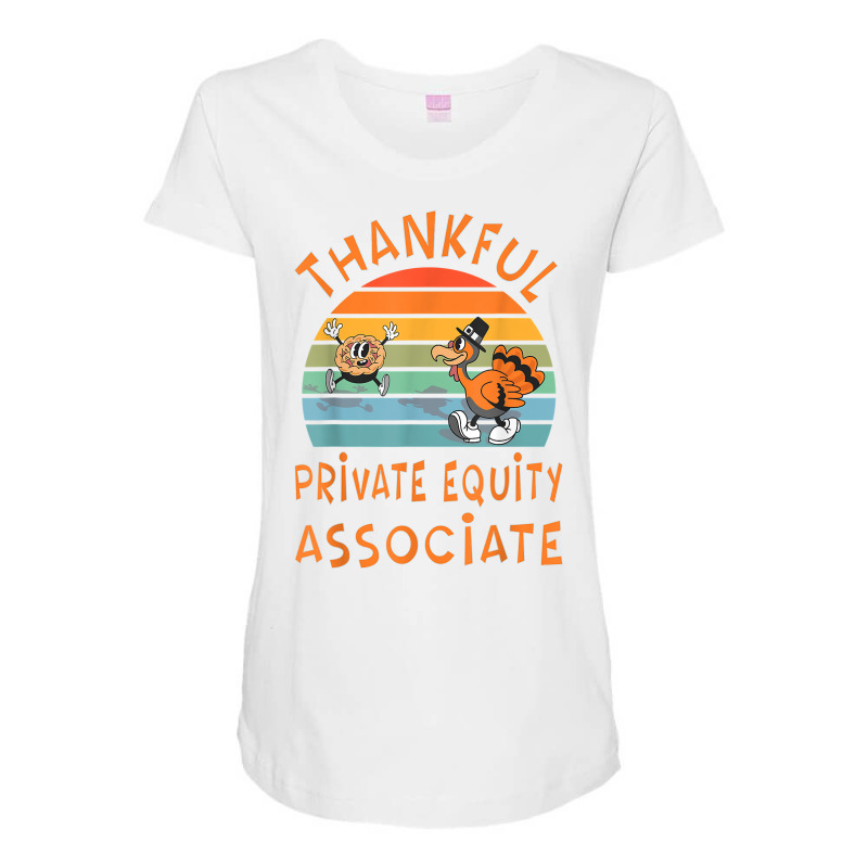 Private Equity Associate Job Funny Thanksgiving T Shirt Maternity Scoop Neck T-shirt by anitrasargisg5b | Artistshot