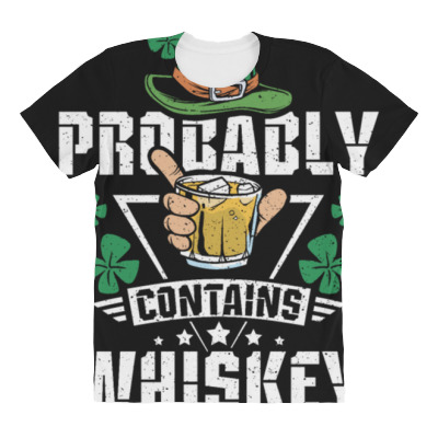 Probably Contains Whiskey All Over Women's T-shirt Designed By Bariteau Hannah