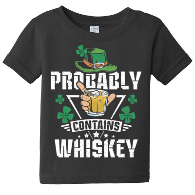 Probably Contains Whiskey Baby Tee Designed By Bariteau Hannah
