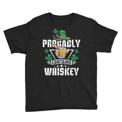 Probably Contains Whiskey Youth Tee Designed By Bariteau Hannah
