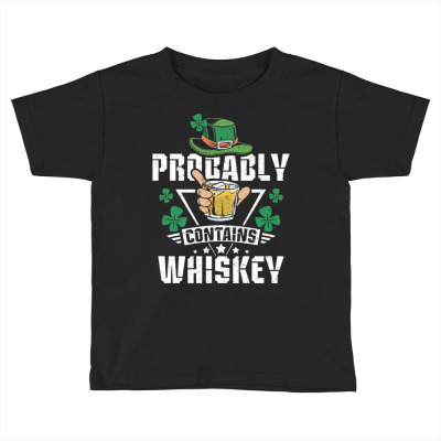 Probably Contains Whiskey Toddler T-shirt Designed By Bariteau Hannah