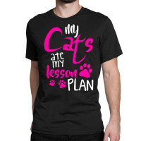 My Cats Ate My Lesson Plan Classic T-shirt | Artistshot