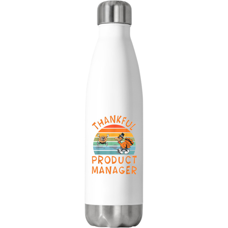 Product Manager Job Funny Thanksgiving T Shirt Stainless Steel Water Bottle | Artistshot