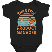 Product Manager Job Funny Thanksgiving T Shirt Baby Bodysuit | Artistshot