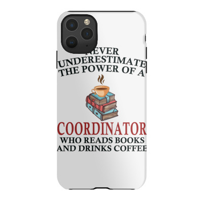 Coordinator Reading Books And Coffee Lover Iphone 11 Pro Max Case Designed By Bariteau Hannah
