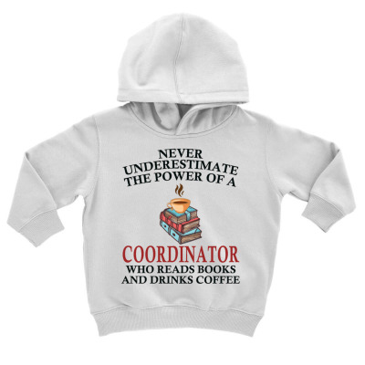 Coordinator Reading Books And Coffee Lover Toddler Hoodie Designed By Bariteau Hannah