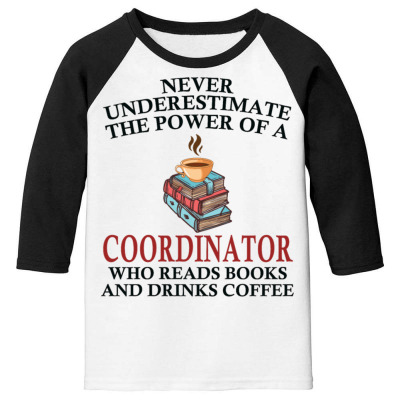 Coordinator Reading Books And Coffee Lover Youth 3/4 Sleeve Designed By Bariteau Hannah