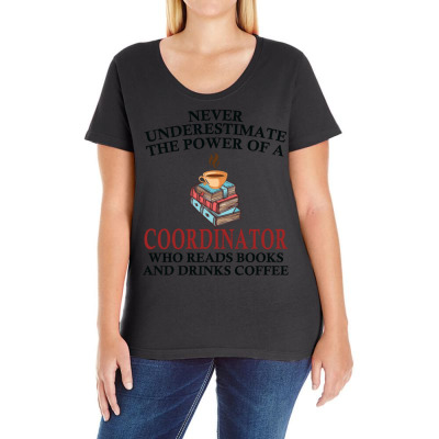 Coordinator Reading Books And Coffee Lover Ladies Curvy T-shirt Designed By Bariteau Hannah