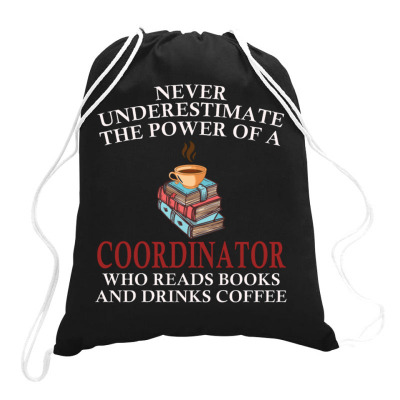 Coordinator Reading Books And Coffee Lover Drawstring Bags Designed By Bariteau Hannah