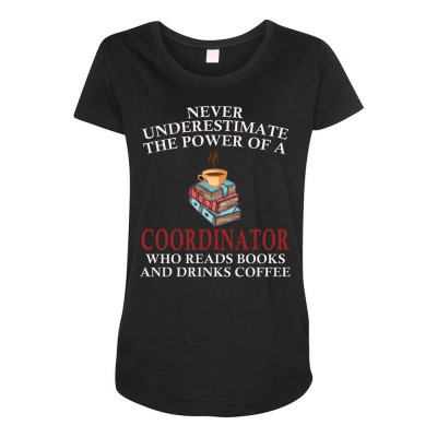 Coordinator Reading Books And Coffee Lover Maternity Scoop Neck T-shirt Designed By Bariteau Hannah