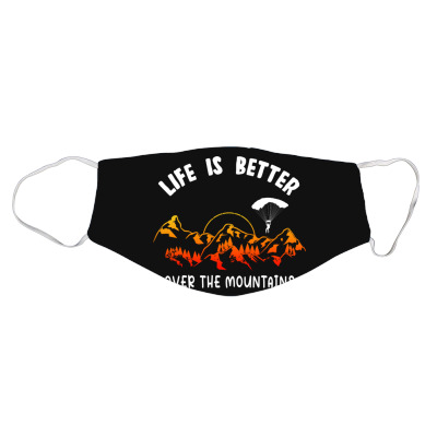 Life Is Better Over The Mountains Face Mask Designed By Bariteau Hannah
