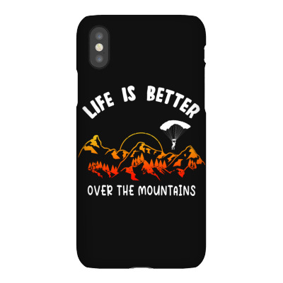 Life Is Better Over The Mountains Iphonex Case Designed By Bariteau Hannah