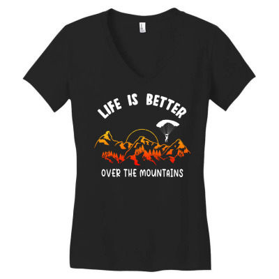 Life Is Better Over The Mountains Women's V-neck T-shirt Designed By Bariteau Hannah