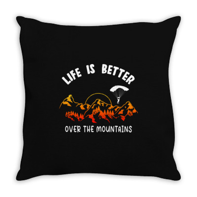Life Is Better Over The Mountains Throw Pillow Designed By Bariteau Hannah