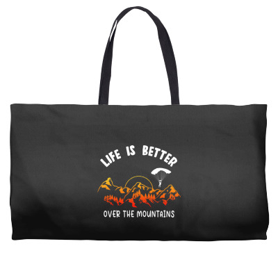 Life Is Better Over The Mountains Weekender Totes Designed By Bariteau Hannah