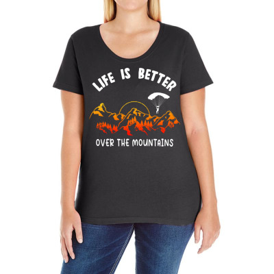 Life Is Better Over The Mountains Ladies Curvy T-shirt Designed By Bariteau Hannah