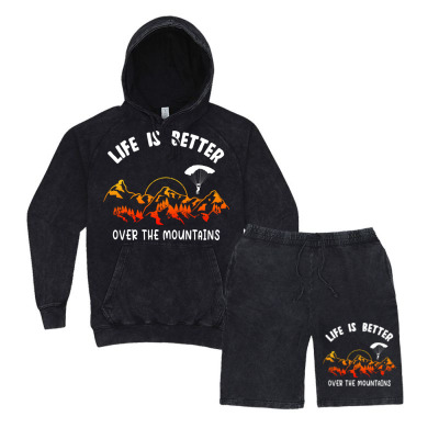 Life Is Better Over The Mountains Vintage Hoodie And Short Set Designed By Bariteau Hannah