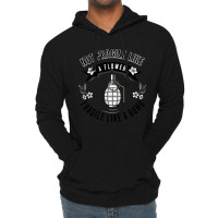 Not Fragile Like A Flower Fragile Like A Bomb-glf6b Lightweight Hoodie | Artistshot