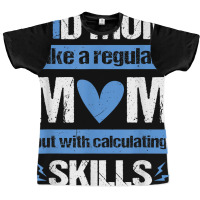 T1d Mom Calculating Skills Type 1 Diabetes Awareness T Shirt Graphic T-shirt | Artistshot