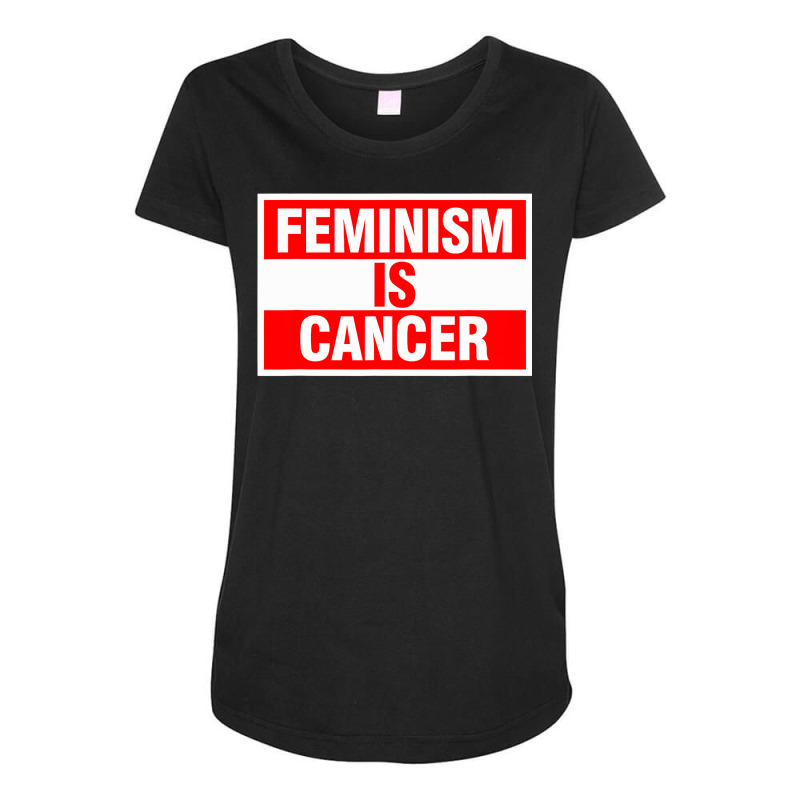 Mens Feminism Is Cancer Shirt Maternity Scoop Neck T-shirt by tamkyfashions | Artistshot