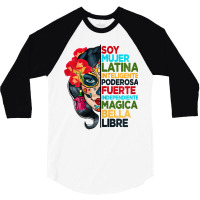 Womens Soy Mujer Latina Tee Poderosa Magica Bella Hispanic Heritage T 3/4 Sleeve Shirt | Artistshot