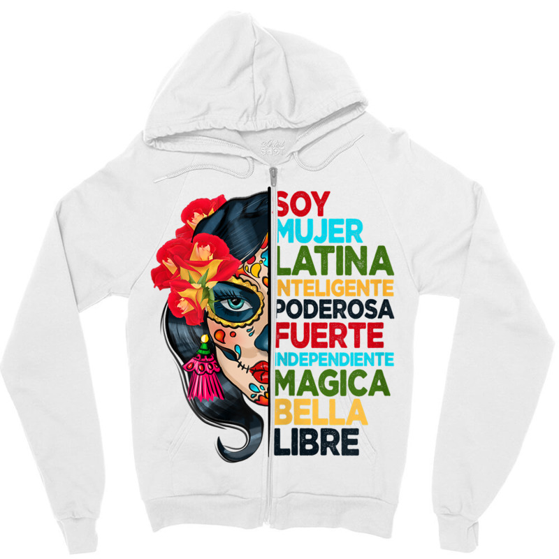 Womens Soy Mujer Latina Tee Poderosa Magica Bella Hispanic Heritage T Zipper Hoodie by matheeishilo | Artistshot