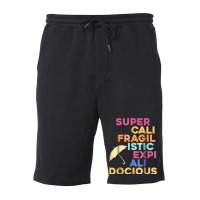 Supercalifragilisticexpialidocious Umbrella Fleece Short | Artistshot