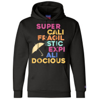 Supercalifragilisticexpialidocious Umbrella Champion Hoodie | Artistshot