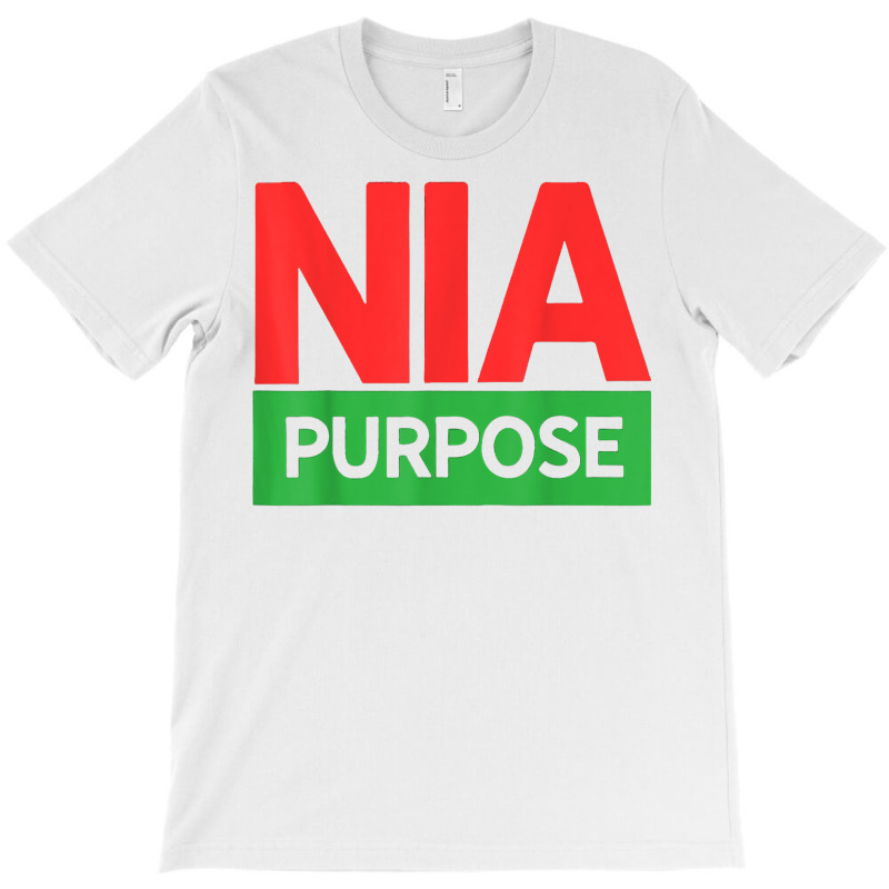 Nia Kwanzaa Purpose Principle Men Women Kids Boys & Girls T Shirt T-Shirt by keishawnredner | Artistshot