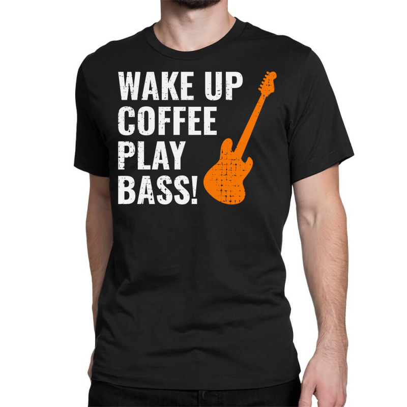 Bass Guitar Player Music Musician Bassist Coffee Classic T-shirt by Tasteful Tees | Artistshot