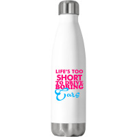 Life's To Short To Drive Boring Car Stainless Steel Water Bottle | Artistshot