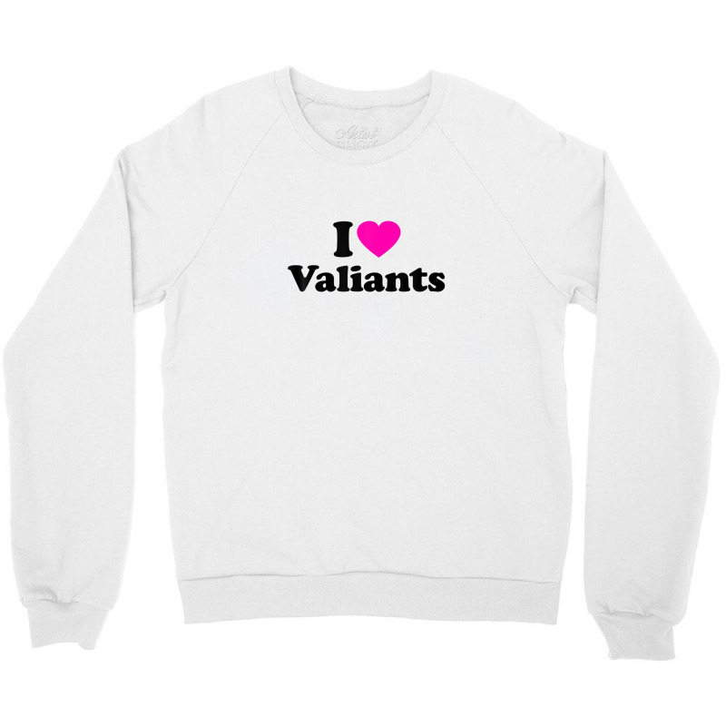 Valiants Love Heart College University Alumni Crewneck Sweatshirt | Artistshot