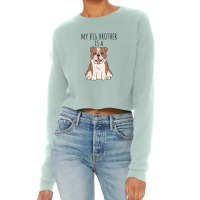 My Big Brother Is A Bulldog Baby Cropped Sweater | Artistshot