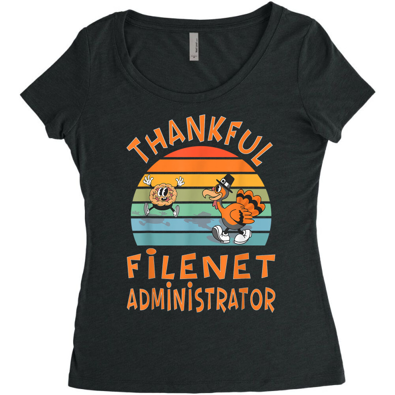 Filenet Administrator Job Funny Thanksgiving T Shirt Women's Triblend Scoop T-shirt by chipbeltzox | Artistshot